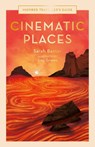 Cinematic Places - Sarah Baxter - 9780711264304