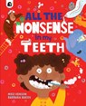 All the Nonsense in my Teeth - Mike Henson - 9780711266285