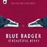 Blue Badger and the Beautiful Berry - Huw Lewis Jones - 9780711267596