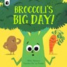 Broccoli's Big Day! - Mike Henson - 9780711267909