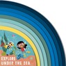 Explore Under the Sea - Carly Madden - 9780711268470