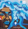 The World Atlas of Street Art - Rafael Schacter ; Lachlan MacDowall - 9780711283442