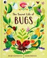The Secret Life of Bugs - Moira Butterfield - 9780711286542