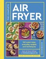 The Complete Air Fryer Cookbook - Sam Milner ; Dom Milner - 9780711287594