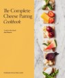 The Complete Cheese Pairing Cookbook - Morgan McGlynn Carr - 9780711290945