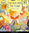 The Boy and the Flame - Beatrice Blue - 9780711291188