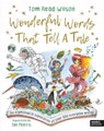 Wonderful Words That Tell a Tale - Tom Read Wilson - 9780711291638