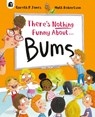 There's Nothing Funny About Bums - Gareth P. Jones - 9780711295858