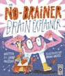 The No-Brainer Brain Explainer: How Animals Think, from Humans to Birdbrains - Crab Museum - 9780711297678