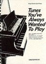 Tunes You'Ve Always Wanted To Play - Hal Leonard Publishing Corporation - 9780711919327