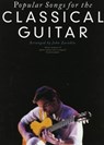 Popular Songs For The Classical Guitar -  - 9780711981591
