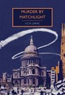 Murder by Matchlight - E. C. R. Lorac - 9780712352222