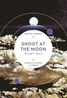 Shoot at the Moon - William F. Temple - 9780712352567