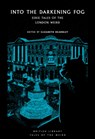 Into the London Fog - Charlotte Riddell ; Rhoda Broughton ; Sam Selvon ; Claude McKay - 9780712353762