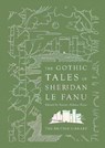 The Gothic Tales of Sheridan Le Fanu - J. T. Sheridan Le Fanu - 9780712353960