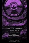 Spectral Sounds - Manon Burz-Labrande - 9780712354172