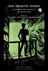 Our Haunted Shores - Emily Alder ; Jimmy Packham ; Joan Passey - 9780712354219