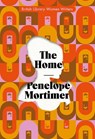 The Home - Penelope Mortimer - 9780712354929