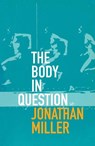 The Body In Question - Jonathan Miller - 9780712665995