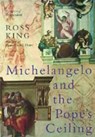 Michelangelo And The Pope's Ceiling - Ross King - 9780712667685