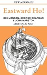 Eastward Ho! - Ben Jonson ; George Chapman ; John Marston - 9780713639834