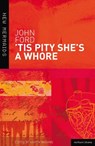 Tis Pity She's a Whore - John Ford - 9780713650600