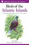 Field Guide to the Birds of the Atlantic Islands - Tony Clarke - 9780713660234