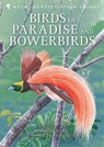 Birds of Paradise and Bowerbirds - Phil Gregory - 9780713660272