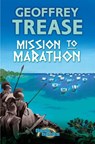 Mission to Marathon - Geoffrey Trease - 9780713676778