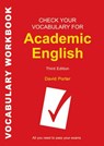 Check Your Vocabulary for Academic English - David Porter - 9780713682854