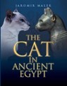 The Cat in Ancient Egypt - Jaromir Malek - 9780714119700