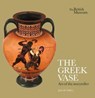 The Greek Vase: Art of the storyteller - John H. Oakley - 9780714122953