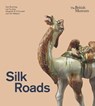 Silk Roads - Sue Brunning ; Luk Yu-ping ; Elisabeth R. O’Connell ; Tim Williams - 9780714124971
