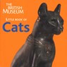 The British Museum Little Book of Cats - PILBEAM,  Mavis - 9780714150277
