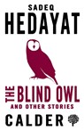The Blind Owl and Other Stories - Sadegh Hedayat - 9780714544588