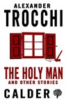 The Holy Man and Other Stories - Alexander Trocchi - 9780714548470