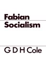Fabian Socialism - G. D. H. Cole - 9780714615530