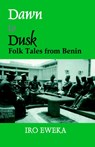 Dawn to Dusk - Iro Eweka - 9780714643625
