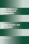 Policy Coherence in Development Co-operation - Jacques Forster ; Olav Schram Stokke - 9780714649146