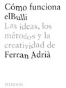 Cómo Funciona Elbulli (a Day at Elbulli) (Spanish Edition) - Ferran Adrià - 9780714857589