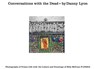 Conversations with the Dead - LYON,  Danny - 9780714870519