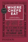 Where Chefs Eat - Joe Warwick ; Joshua David Stein ; Natascha Mirosch - 9780714875651