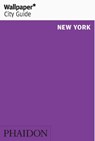 Wallpaper* City Guide New York - Wallpaper* - 9780714877679