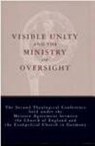 Visible Unity and the Ministry of Oversight -  - 9780715157558