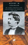 My Early Travels and Adventures in America and Asia - Henry Morton Stanley - 9780715630853