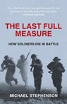 The Last Full Measure - Michael Stephenson - 9780715646953