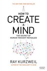 How to Create a Mind - Ray Kurzweil - 9780715647332