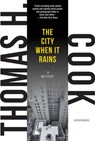 The City When it Rains - Thomas H. Cook - 9780715650202