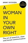 A Woman in Your Own Right - Anne Dickson - 9780715654545