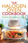 The Halogen Oven Cookbook - Norma Miller - 9780716022534